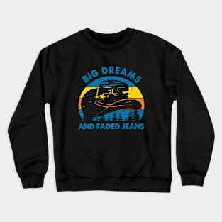 Big Dreams and Faded Jeans Dolly Retro Crewneck Sweatshirt